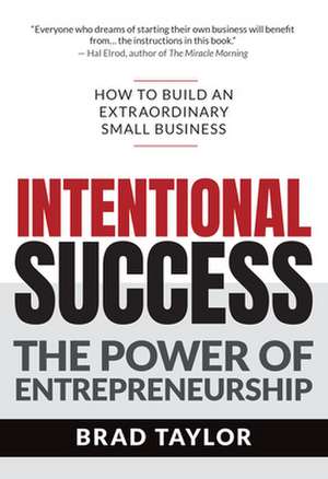 Intentional Success de Brad Taylor