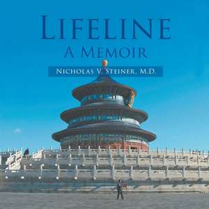 Lifeline: A Memoir de Nicholas Steiner