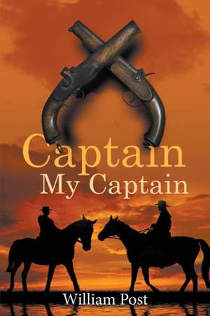 Captain My Captain de William Post