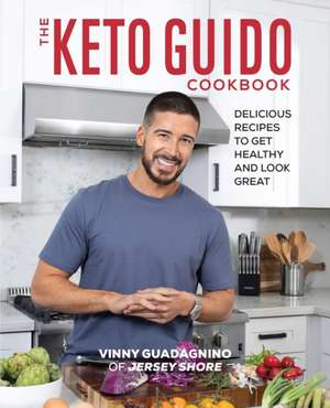 The Keto Guido Cookbook de Vinny Guadagnino