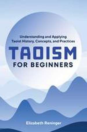 Taoism for Beginners de Elizabeth Reninger