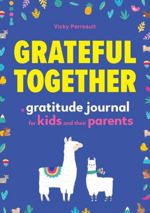 Grateful Together de Vicky Perreault