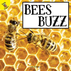 Bees Buzz de Lisa Schnell