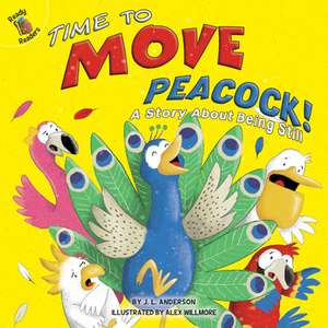 Time to Move Peacock! de J L Anderson