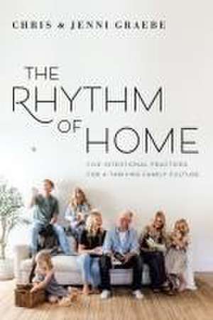 The Rhythm of Home de Chris Graebe