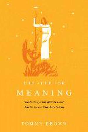 The Ache for Meaning de Tommy Brown