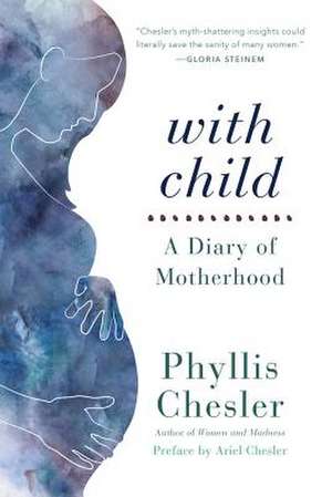 With Child de Phyllis Chesler