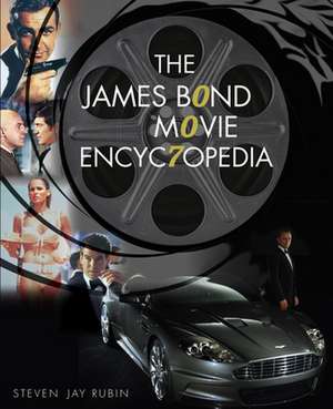 The James Bond Movie Encyclopedia de Steven Jay Rubin