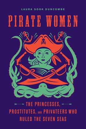 Pirate Women de Laura Sook Duncombe