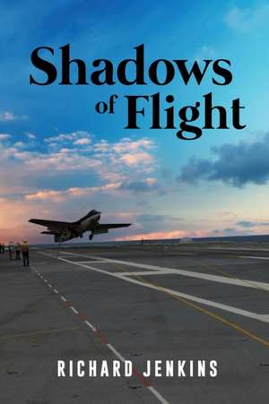 Shadows of Flight de Richard Jenkins