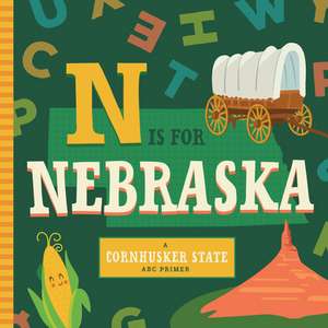 N Is for Nebraska de Stephanie Miles