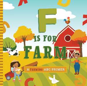 F Is for Farm de Ashley Marie Mireles