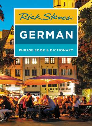 Rick Steves German Phrase Book & Dictionary (Eighth Edition) de Rick Steves