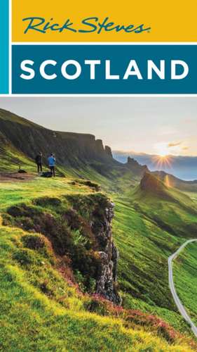 Rick Steves Scotland (Fourth Edition) de Cameron Hewitt