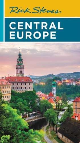 Rick Steves Central Europe de Rick Steves