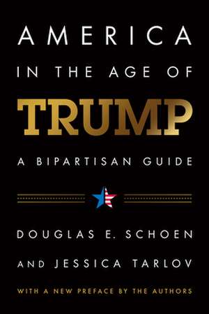 America in the Age of Trump de Douglas E. Schoen