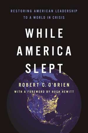 While America Slept de Robert C. O'Brien