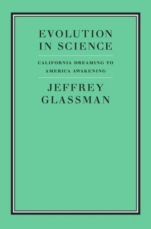 Evolution in Science de Jeffrey A. Glassman