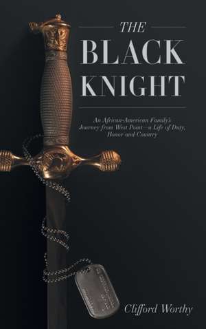 The Black Knight, Hardcover de Clifford Worthy