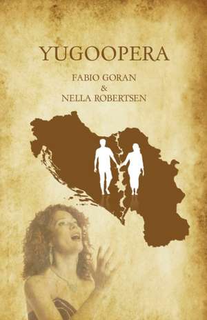 Yugoopera de Fabio Goran