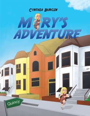 Mary's Adventure de Cynthia Burgin