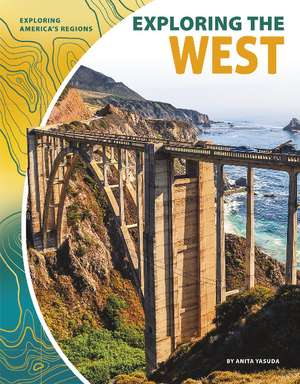 Exploring the West de Anita Yasuda