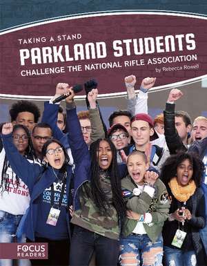 Parkland Students Challenge the National Rifle Association de Rebecca Rowell