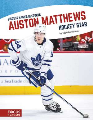 Auston Matthews: Hockey Star de Todd Kortemeier