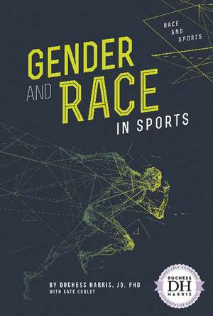 Gender and Race in Sports de Duchess Harris, JD, PhD