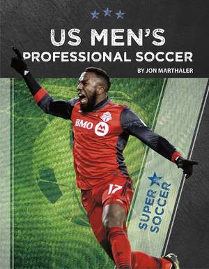 US Men's Professional Soccer de Jon Marthaler