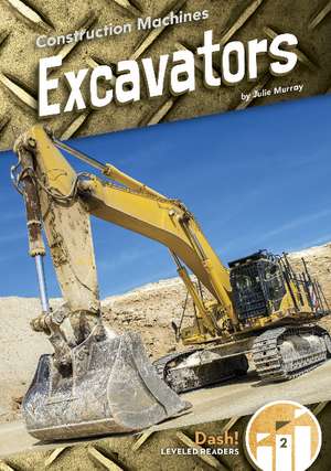 Excavators de Julie Murray