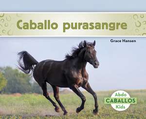 Caballo purasangre (Thoroughbred Horses) de Grace Hansen