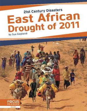 East African Drought of 2011 de Sue Gagliardi