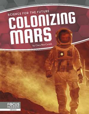 Colonizing Mars de Clara MacCarald