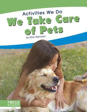 We Take Care of Pets de Nick Rebman