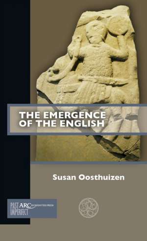 The Emergence of the English de Susan Oosthuizen