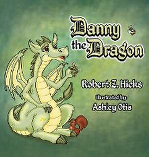 Danny The Dragon de Robert Z Hicks