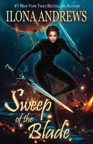 Sweep of the Blade de Ilona Andrews