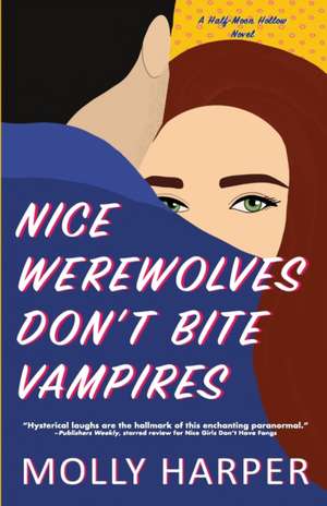 Nice Werewolves Don't Bite Vampires de Molly Harper