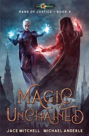 Magic Unchained de Jace Mitchell