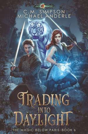 Trading Into Daylight de Michael Anderle