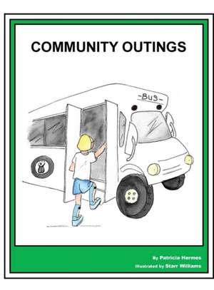 Story Book 14 Community Outings de Patricia Hermes