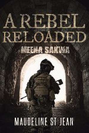 A Rebel Reloaded de Maudeline St Jean
