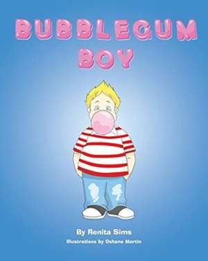 Bubblegum Boy de Renita Sims