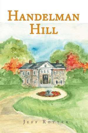 HANDELMAN HILL