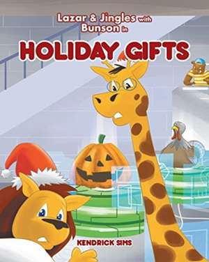 Lazar & Jingles and Bunson in Holiday Gifts de Kendrick Sims