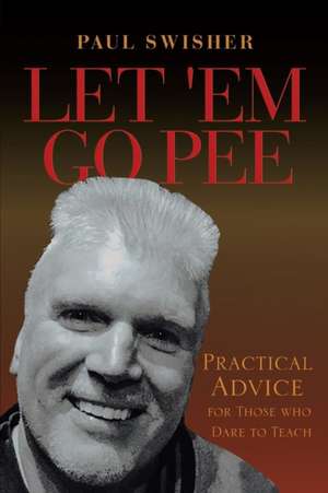 Let 'Em Go Pee de Paul Swisher