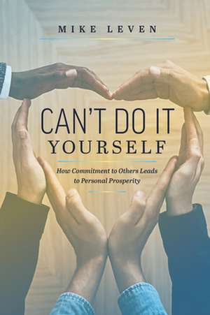 Can't Do It Yourself de Mike Leven