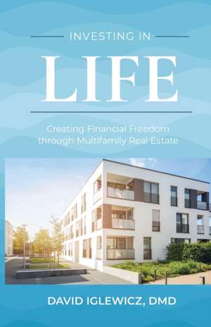 Investing in Life de David Iglewicz