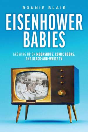 Eisenhower Babies de Ronnie Blair